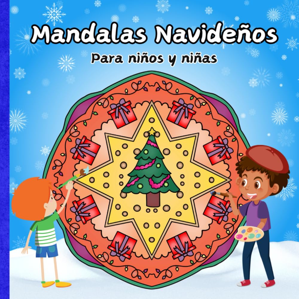 MANDALAS NAVIDEÑOS para niños y niñas: DISEÑOS DIVERTIDOS y FÁCILES de colorear para las VACACIONES NAVIDEÑAS de los más pequeños. (PASATIEMPOS DE NAVIDAD PARA NIÑOS Y NIÑAS)