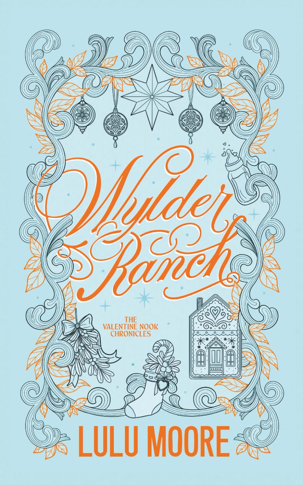 Wylder Ranch: A second chance, accidental pregnancy, small town romance (The Valentine Nook Chronicles)