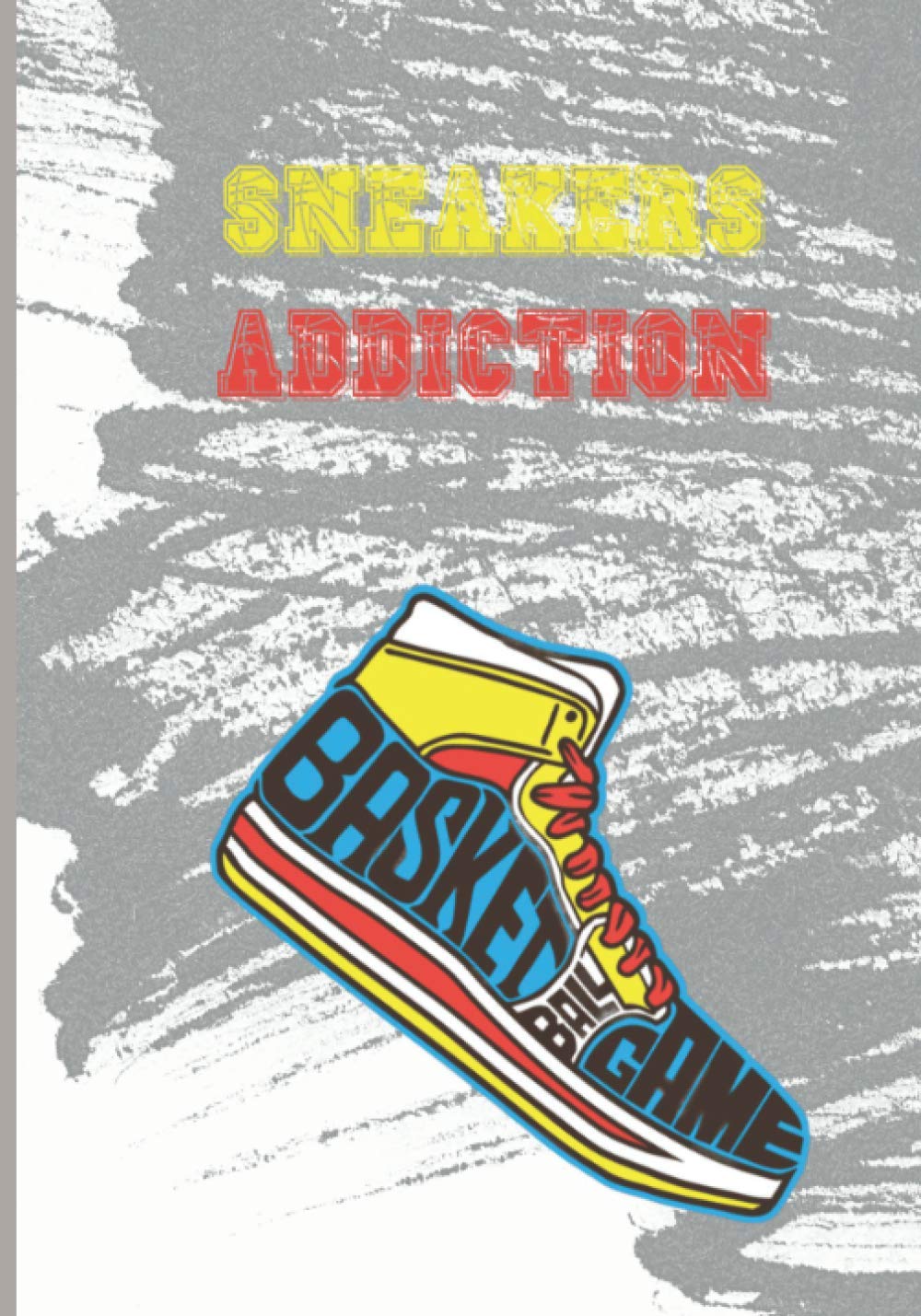 Buy Sneakers addiction Journal de bord de suivi de votre collection de