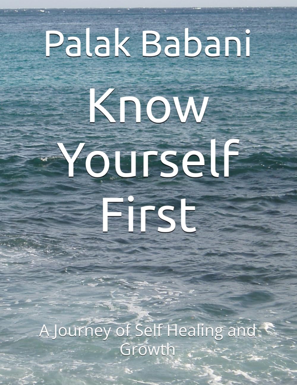 Know Yourself First: A Journey of Self Healing and Growth