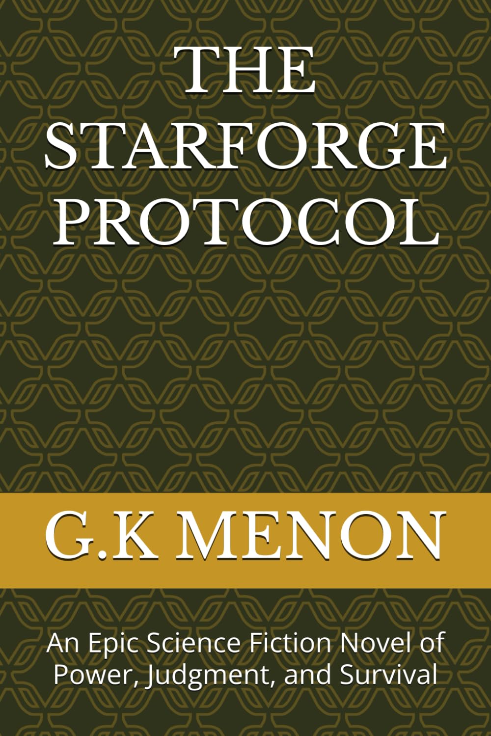 THE STARFORGE PROTOCOL: An Epic Science Fiction Novel of Power, Judgment, and Survival: 2 (The Cognition Series)