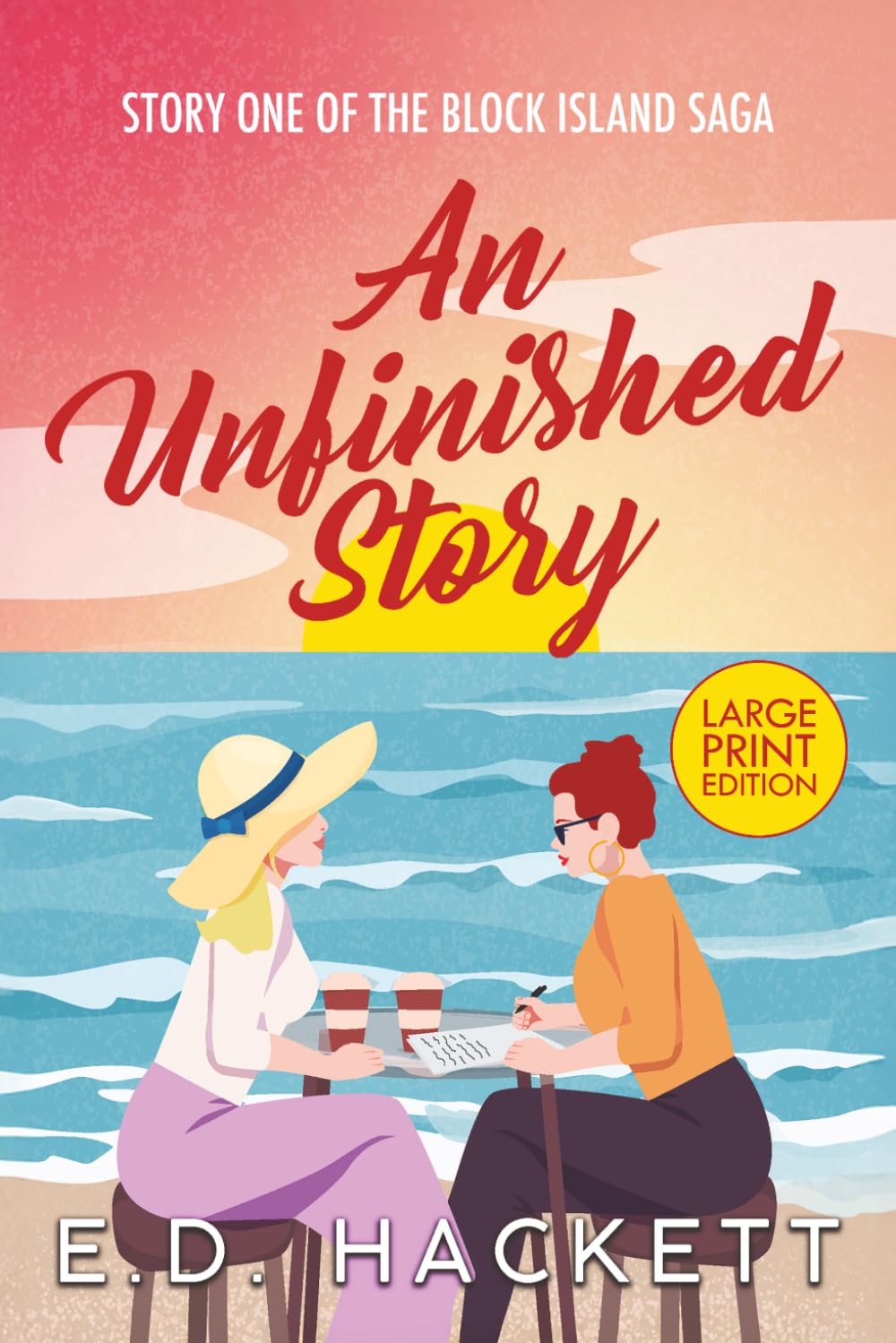 An Unfinished Story (Large Print): Story One of the Block Island Saga