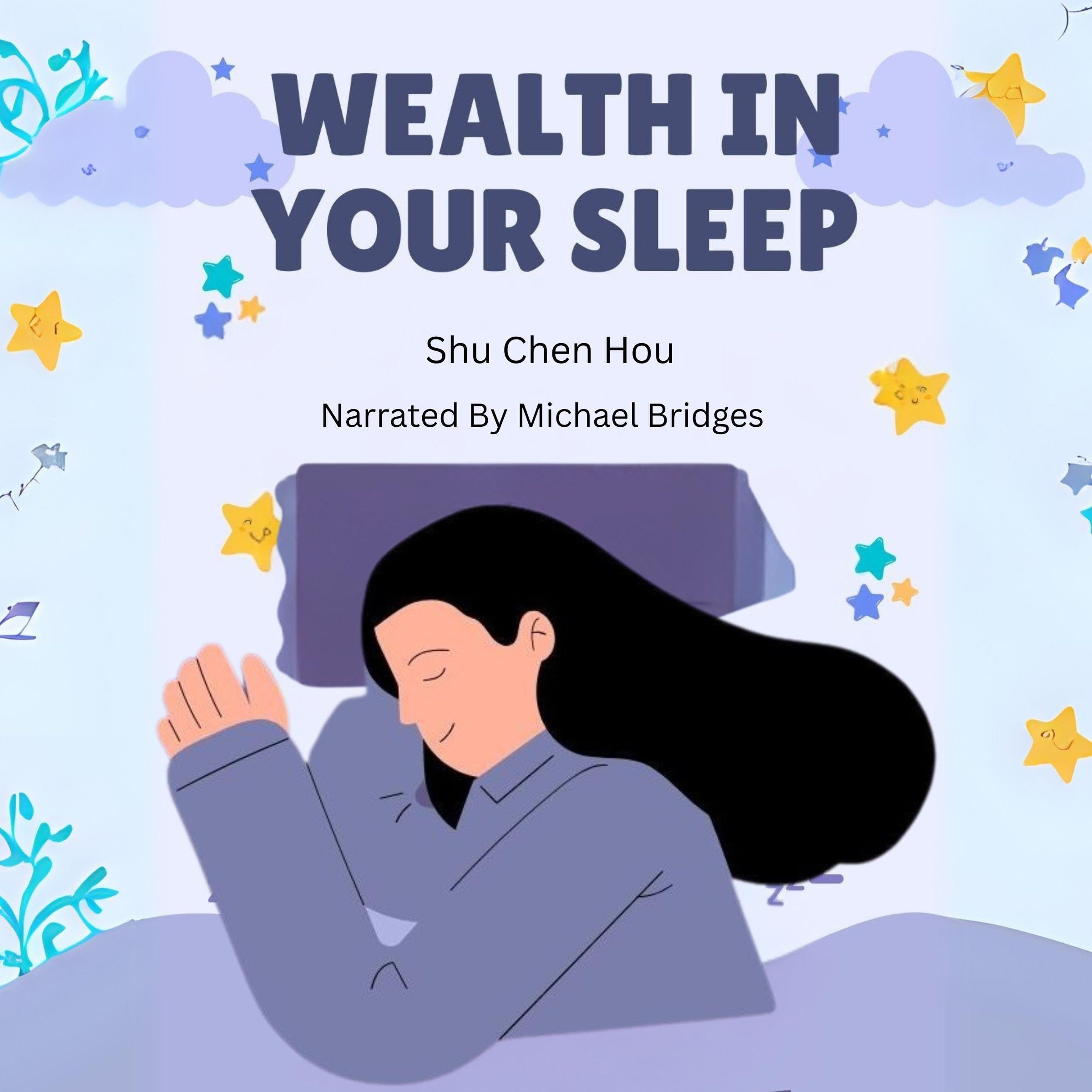 Wealth in Your Sleep