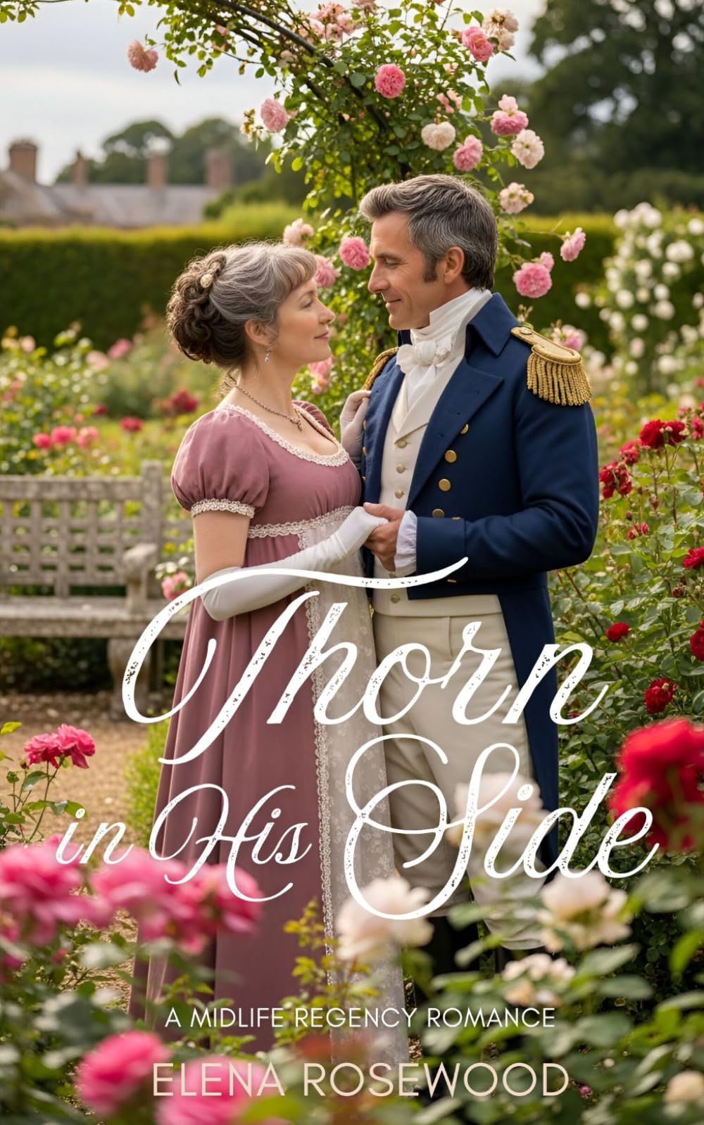 Thorn in His Side: A Midlife Regency Romance (The Second Bloom Romances)