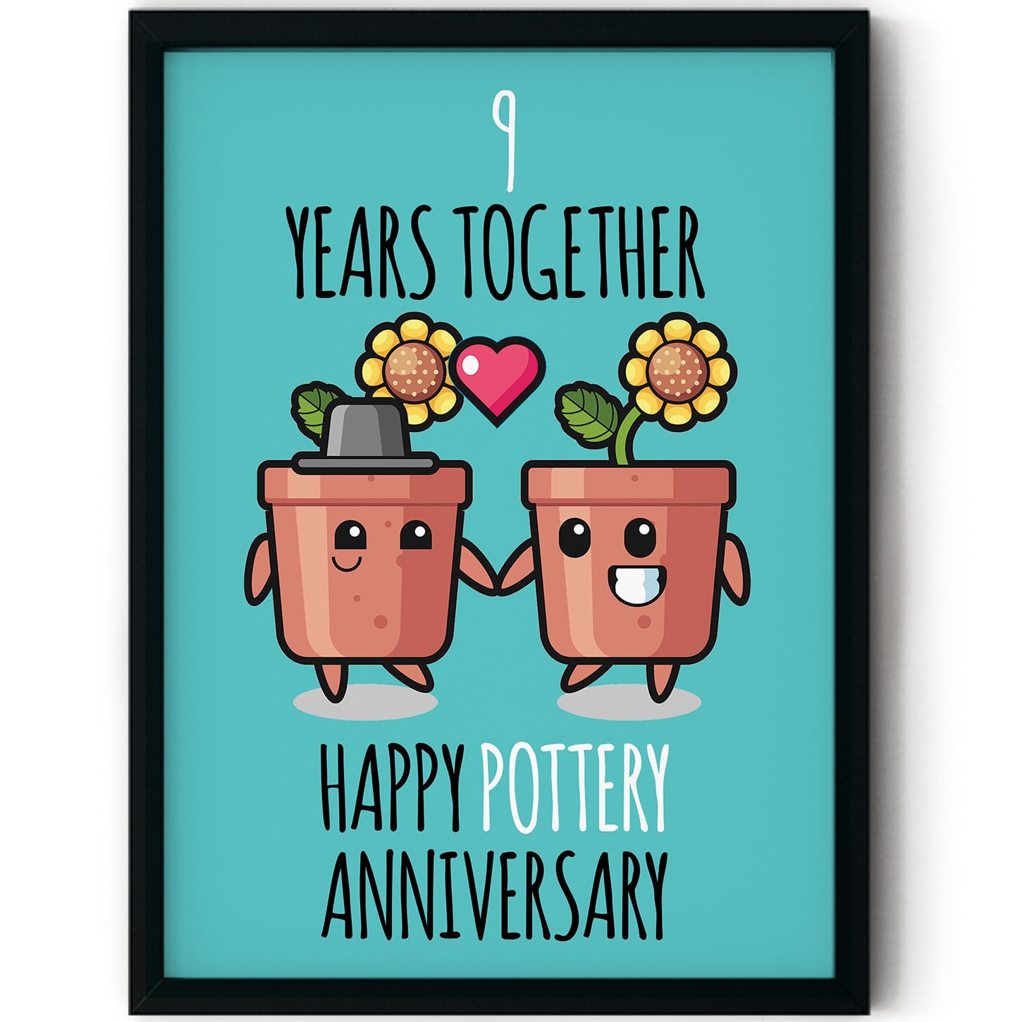 Stuff4 Women's 09 9Th Anniversary Poster Framed - 9 Years Together - Happy 9Th Wedding Anniversary Cute Gifts For Companion Partner Wife Husband Boyfriend Girlfriend, 8X10 Inch Anniversaries Posters