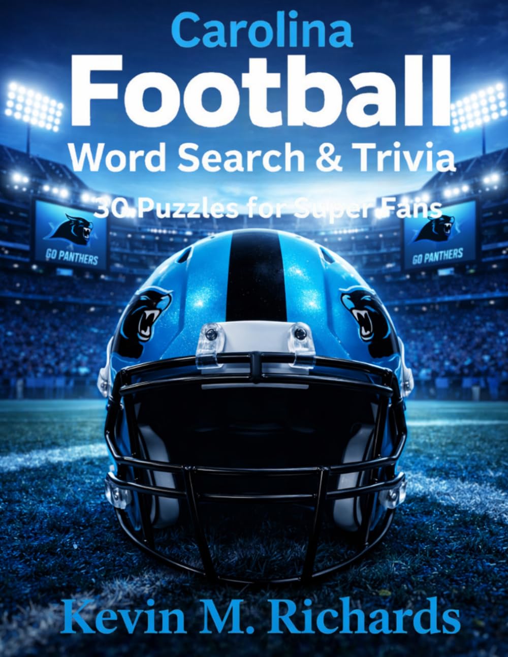 Carolina Football: Word Search & Trivia: 30 Puzzles for Super Fans