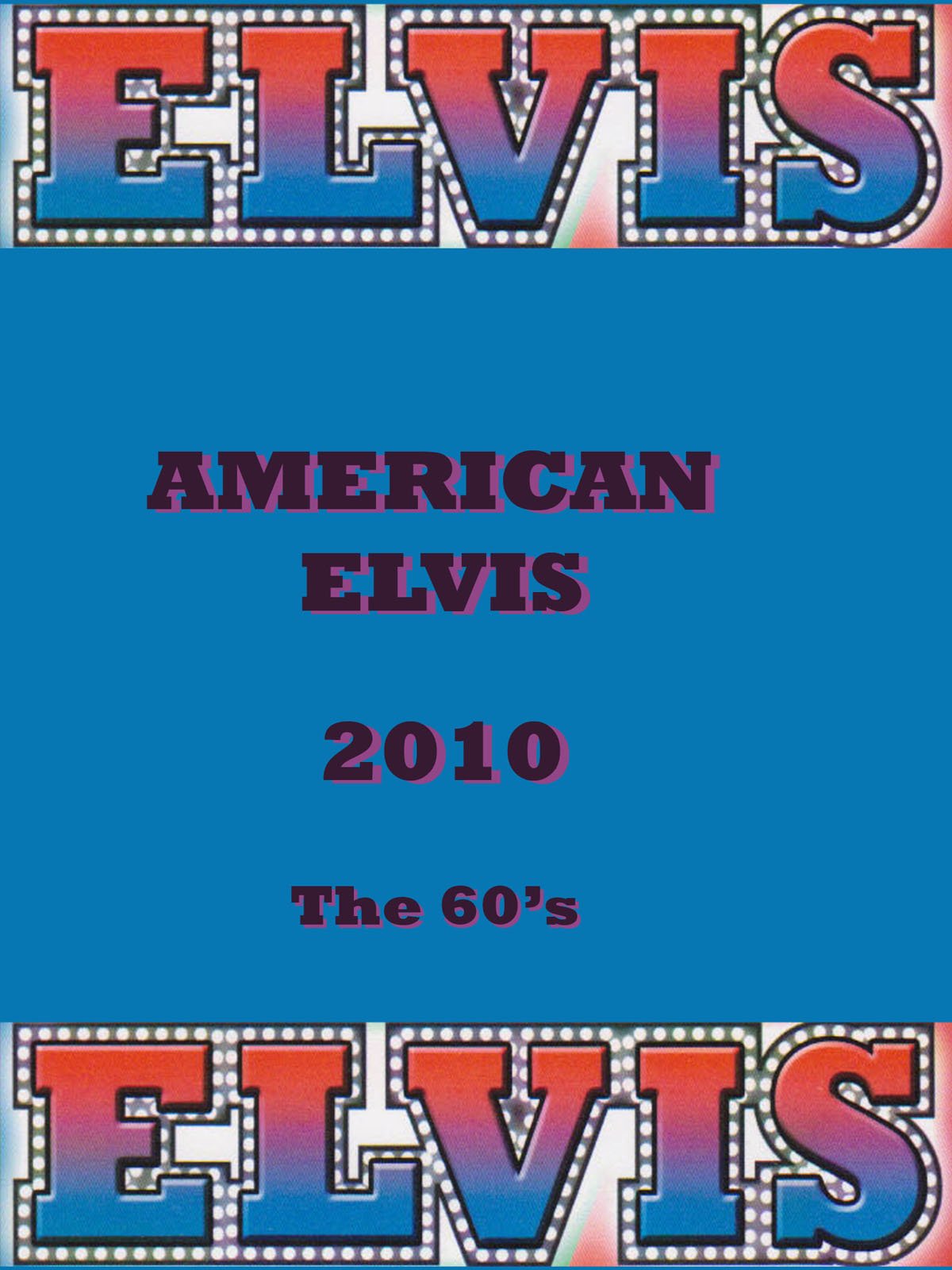 American Elvis - The 60's