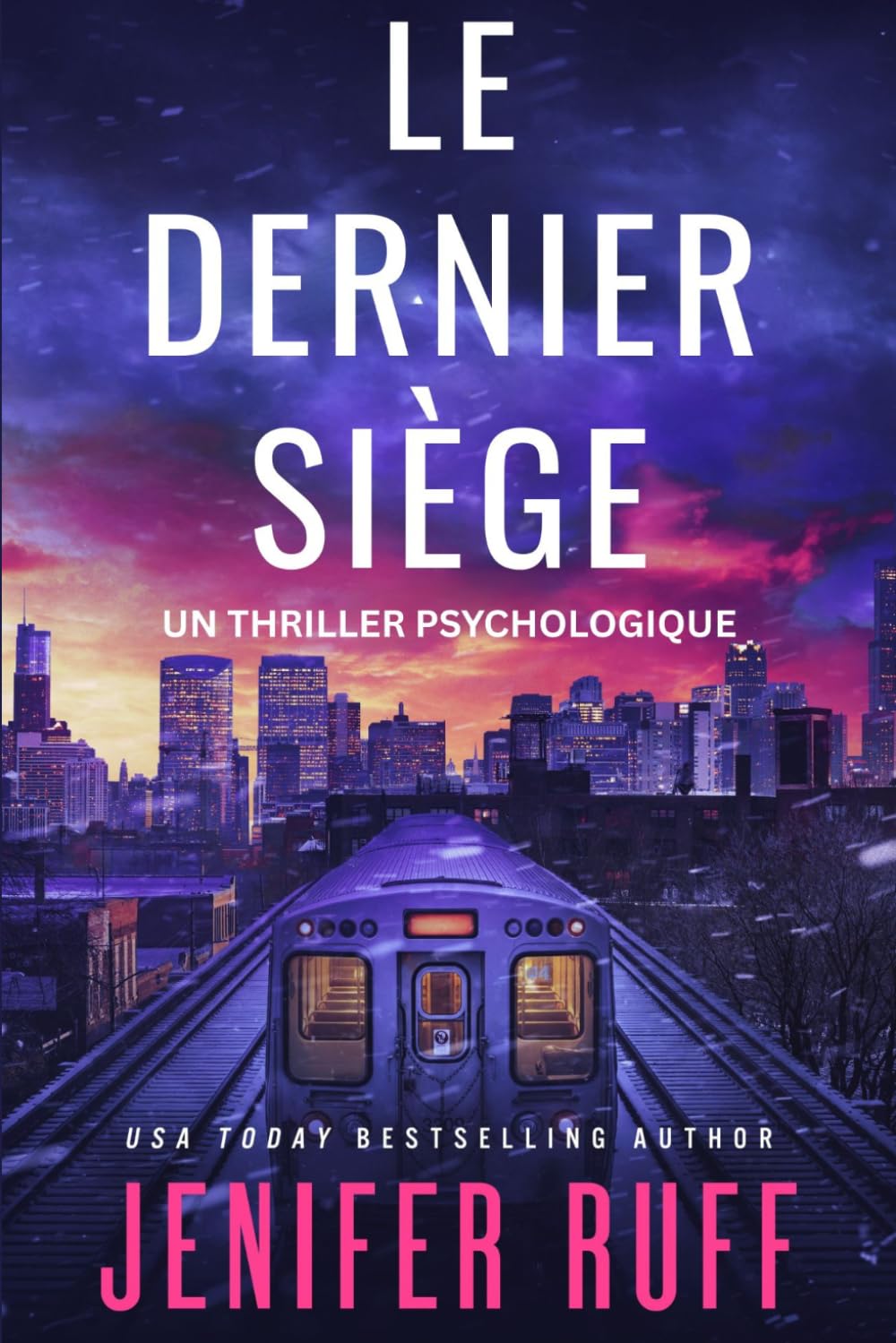 LE DERNIER SIÈGE: UN THRILLER PSYCHOLOGIQUE