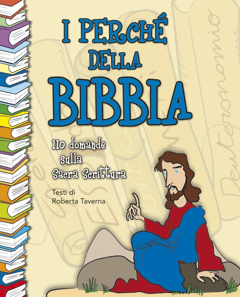 I Perché Della Bibbia - 4