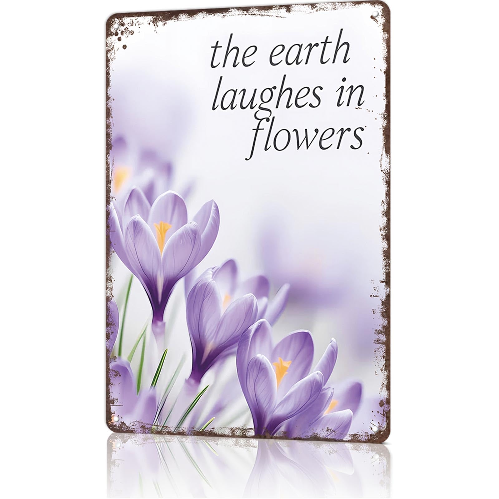 KWQDOZF Funny Metal Tin Signs The Earth Laughs in Flowers Quotes Poster Wall Art for Dorm Home Garage Office Decor 8X12inch