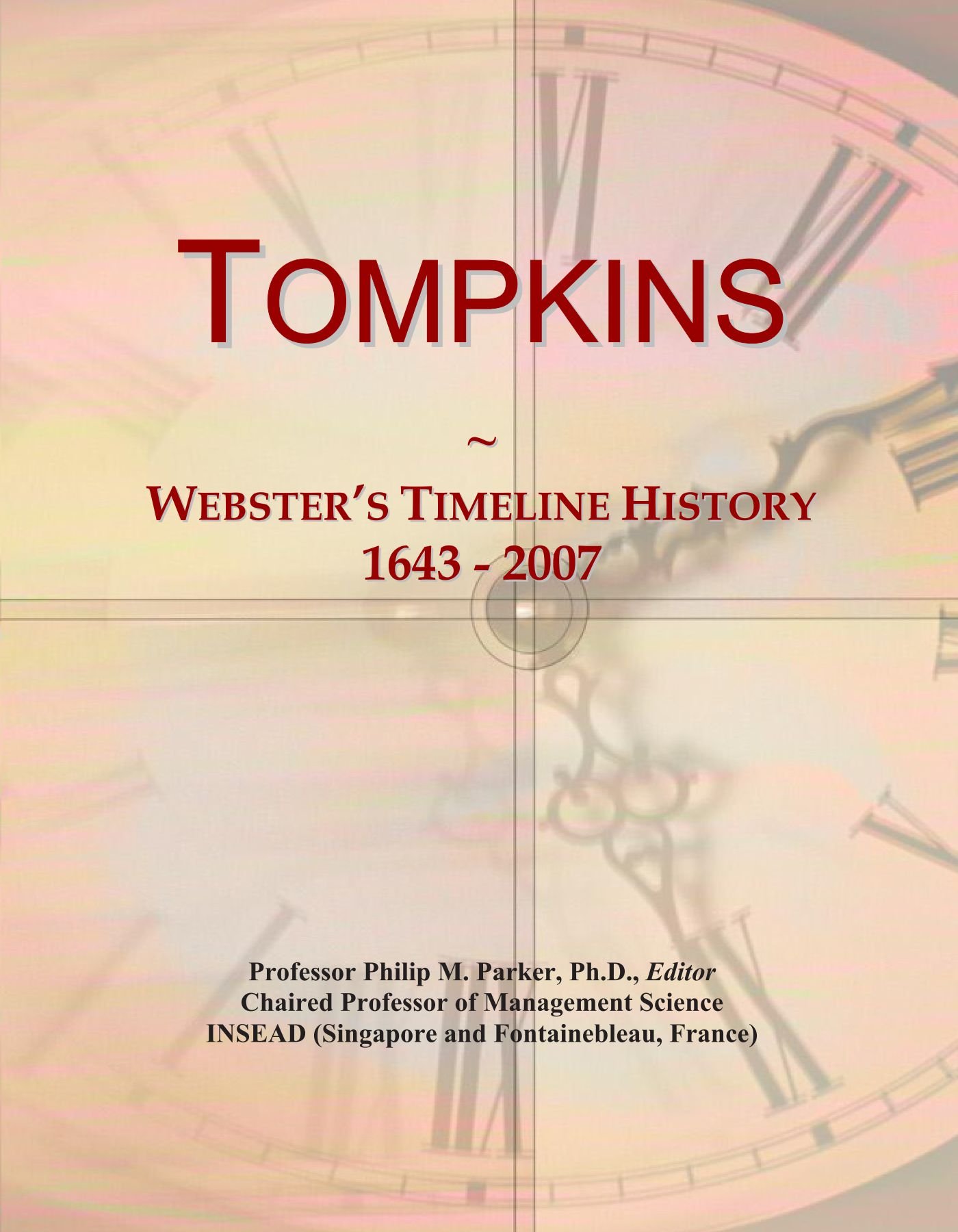 Tompkins: Webster's Timeline History, 1643 - 2007