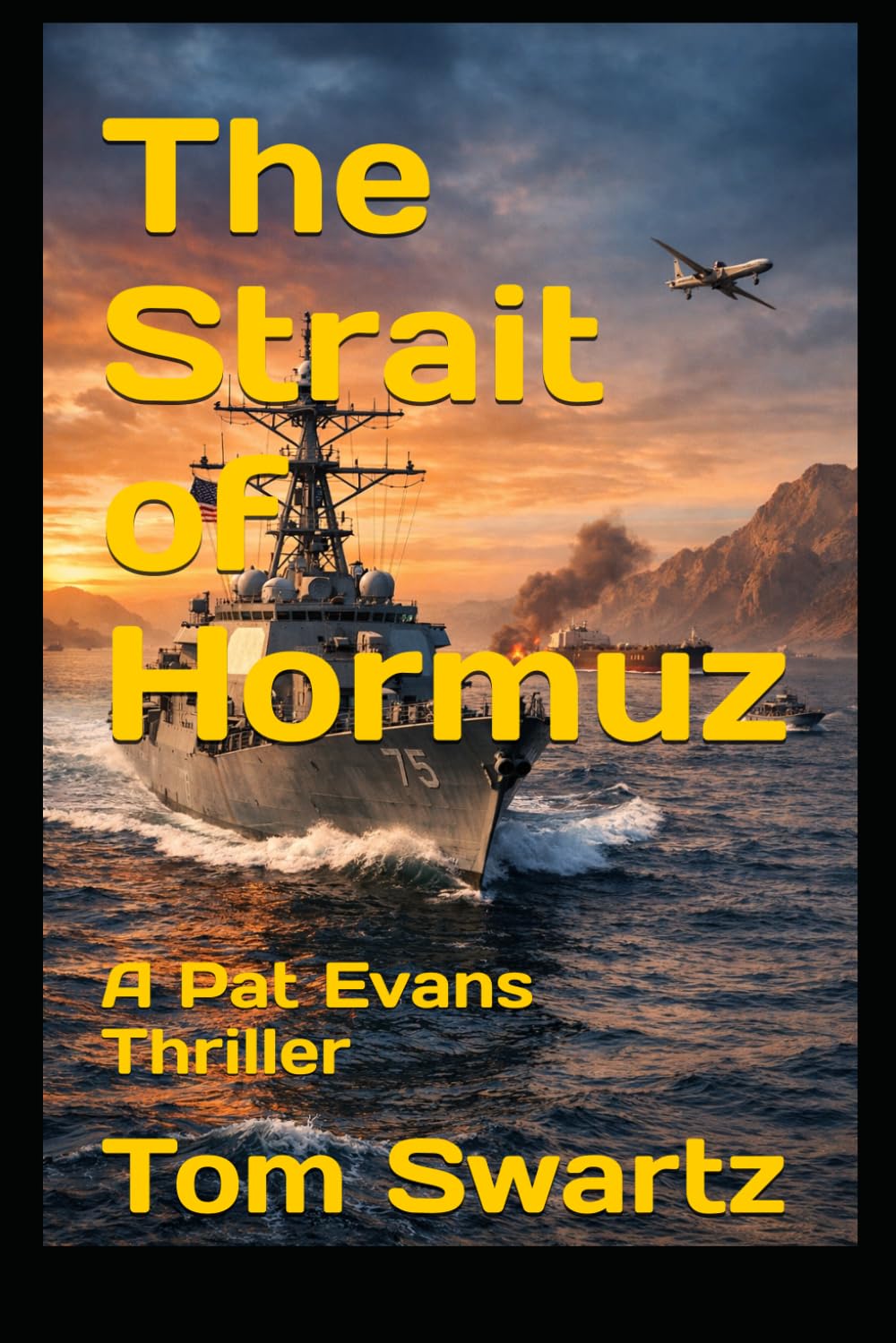 The Strait of Hormuz: A Pat Evans Thriller