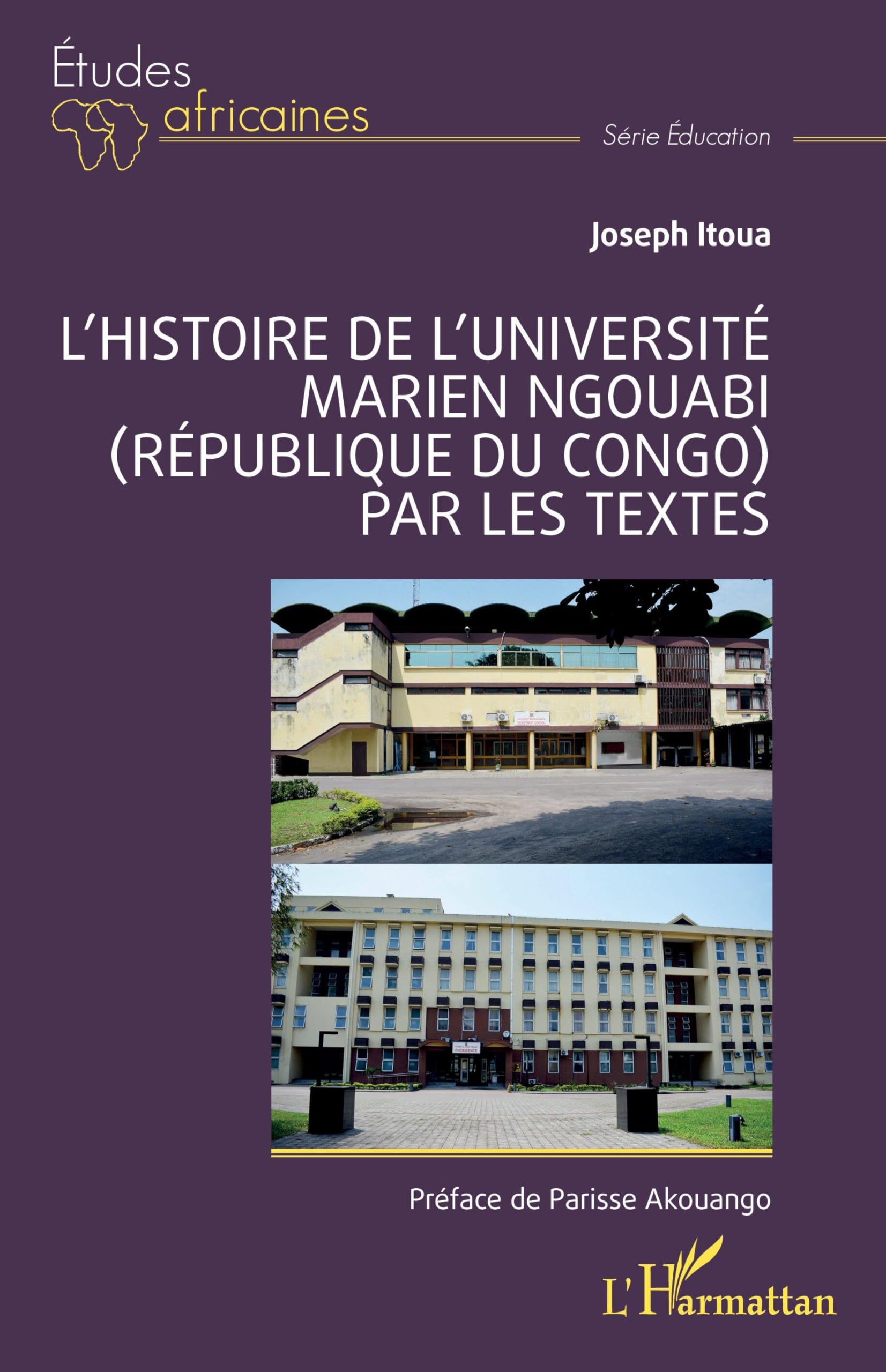 L’histoire de l’Université Marien Ngouabi (République du Congo) par les textes (Études Africaines)