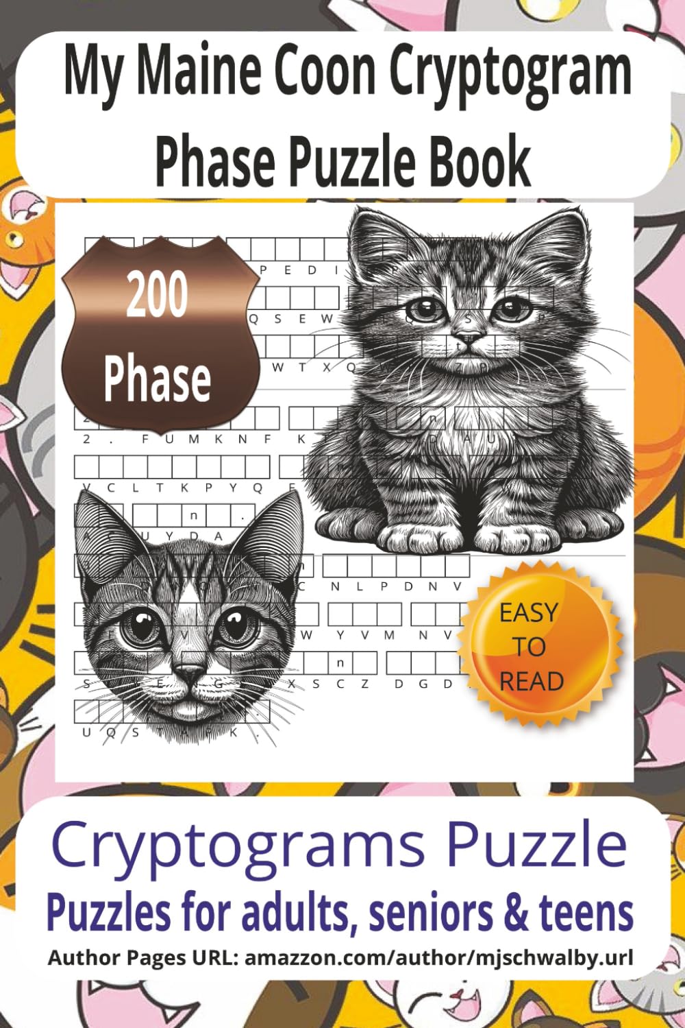 My Maine Coon Cryptogram Phase Puzzle Book: Cryptogram Phrase with Easy-to-Read Print featuring charming Maine Coon themes, loving pets, and loyal ... phrases—vacations, holidays, relaxing