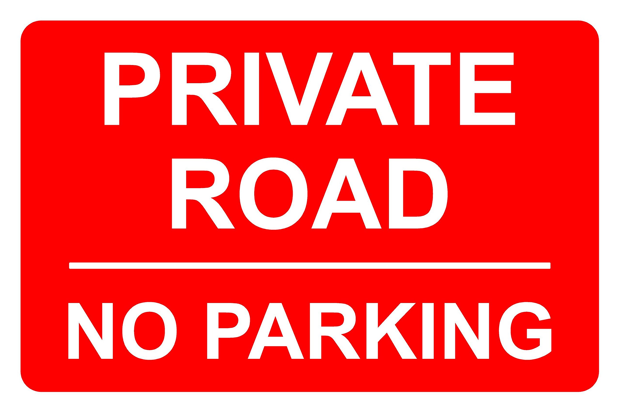 Private Road No Parking Aluminium Composite Sign 600mm x 400mm Red/White.