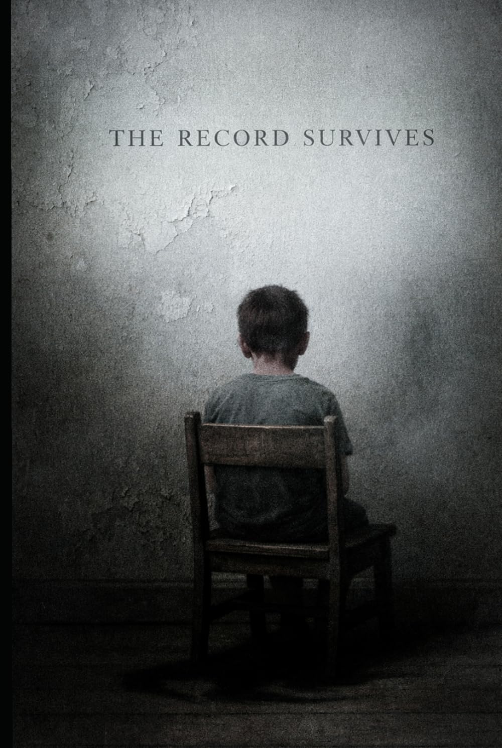 The Record Survives: A Novel of Trauma and Observation
