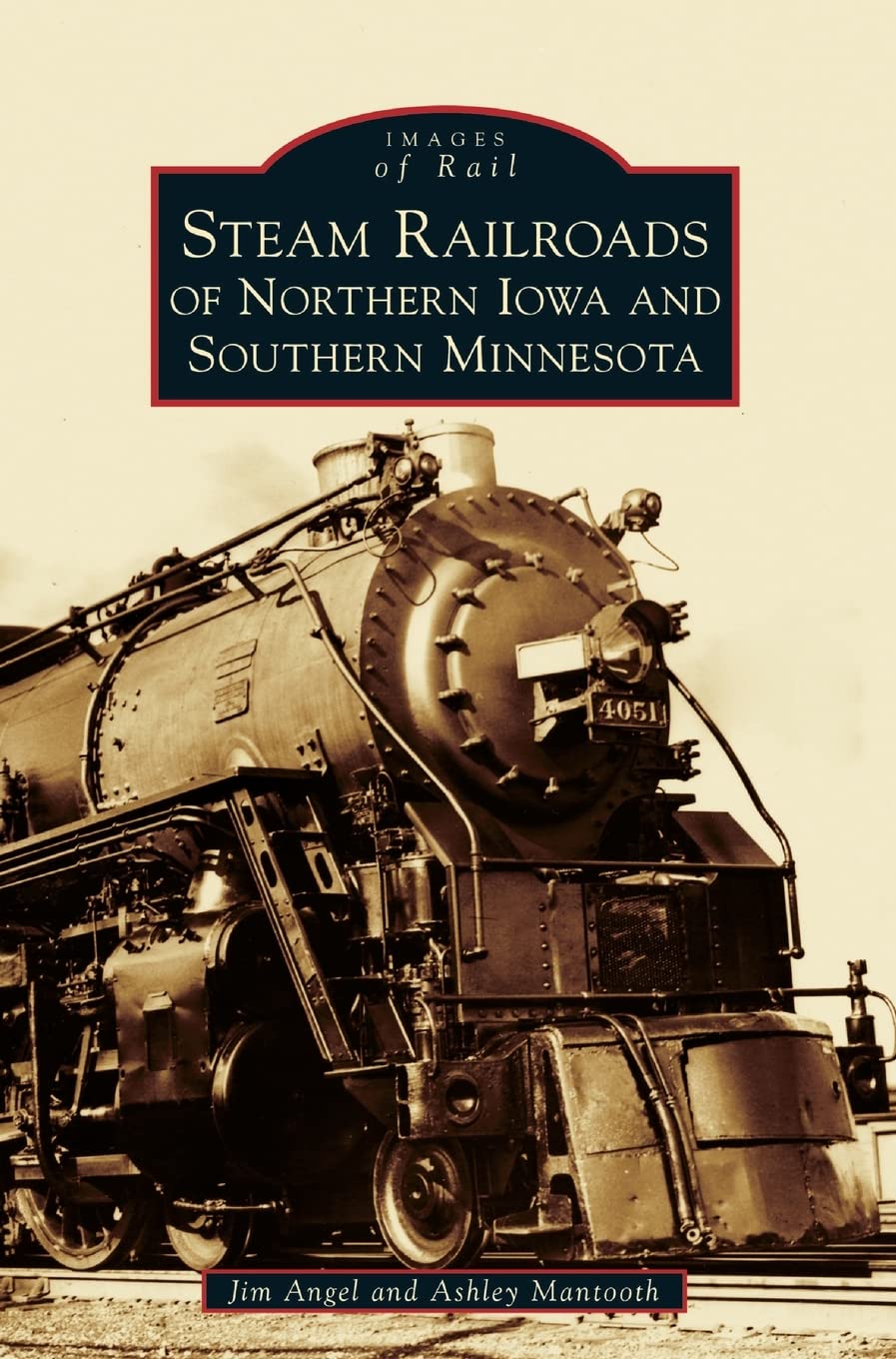 Steam Railroads of Northern Iowa édition de collectionneurs