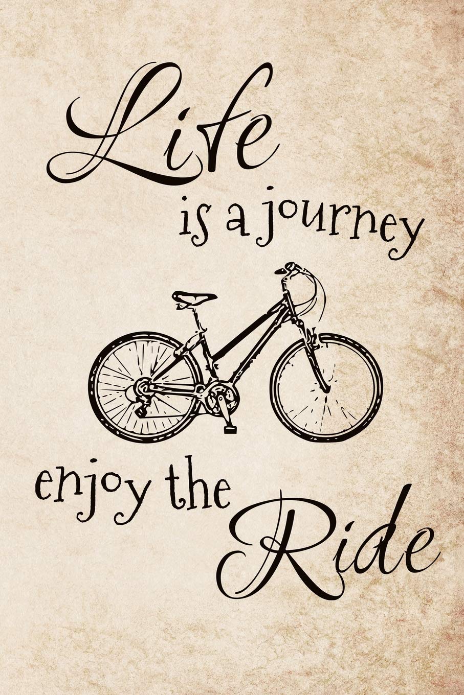 Life is a Journey - Enjoy the Ride: A funky bicycle art travel journal for bike lovers