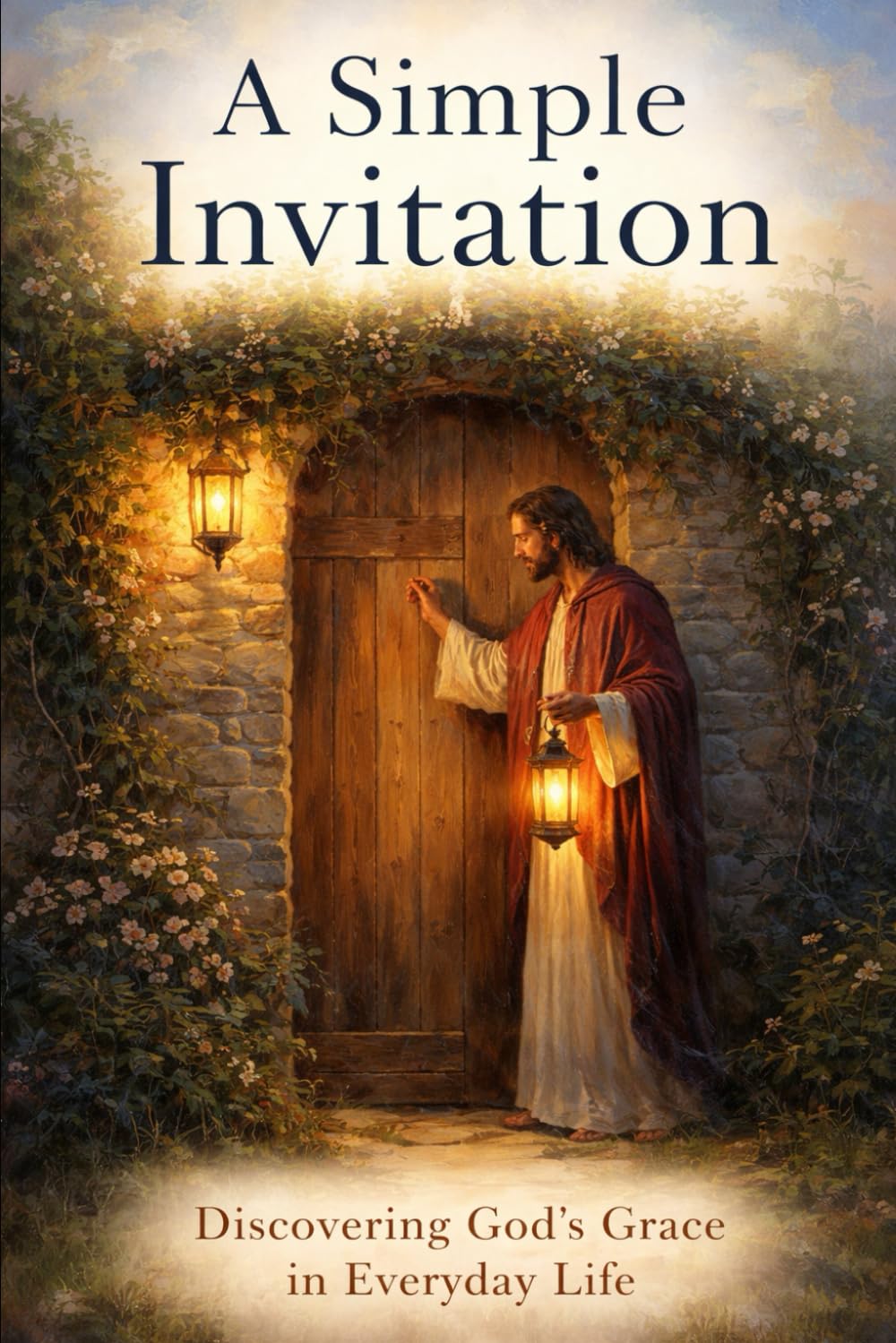 A Simple Invitation: Discovering Gods Grace in everyday life