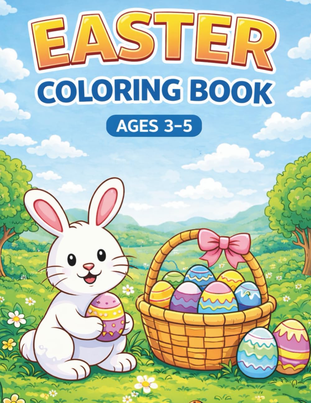 Easter Coloring Book for Kids Ages 3–5: Cute and Easy Easter Coloring Pages for Toddlers and Preschoolers