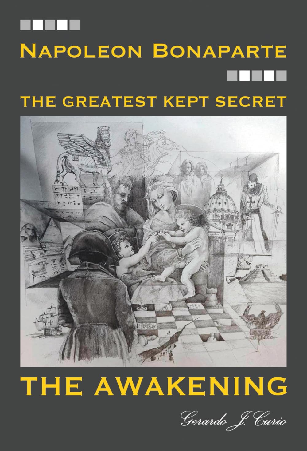 NAPOLEON BONAPARTE - THE AWAKENING: THE GREATEST KEPT SECRET