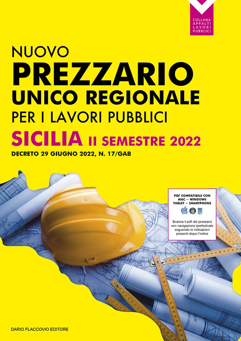 Prezzario Unico Per Le Opere Pubbliche Regione Sicilia Ii Semestre 2022. Decreto 29 Giugno 2022, N. 17/Gab - 4