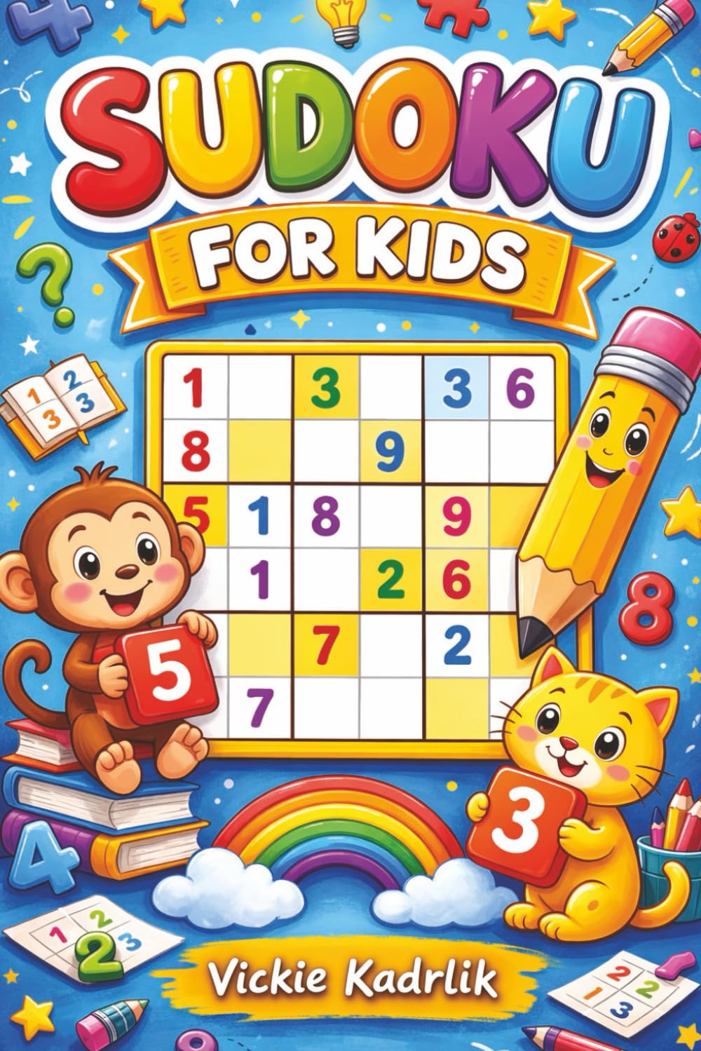 Sudoku for Kids: Beginner Sudoku for Kids Ages 4–8 | Easy 4x4 Logic Puzzles | Large Print Math Brain Games for Early Learners