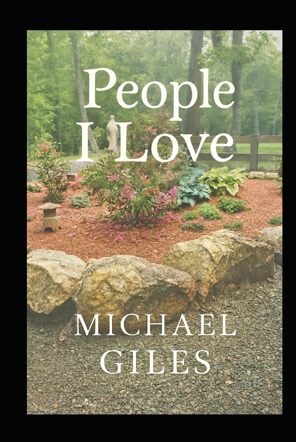 People I Love (Poems from the Heart)
