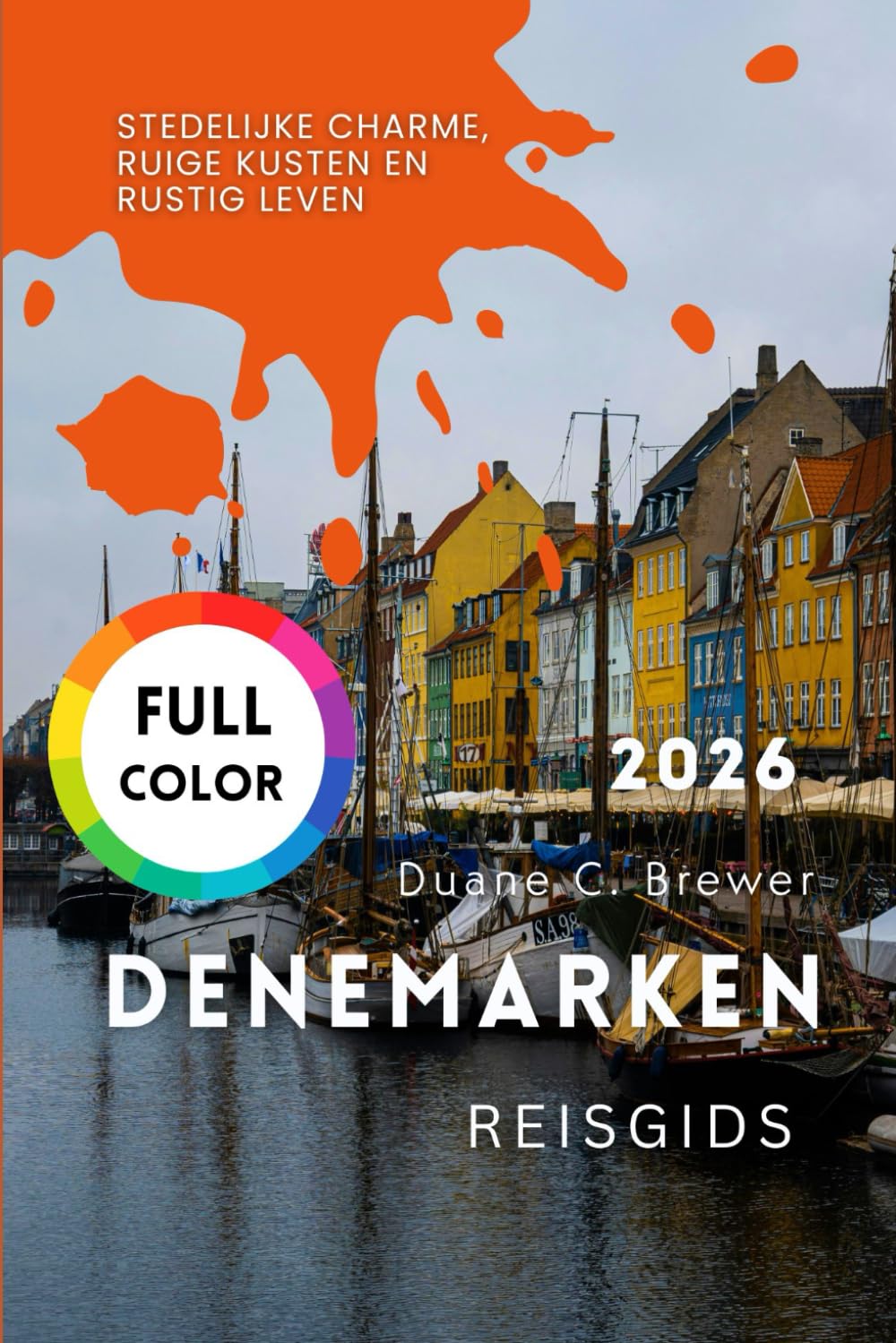 Denemarken Reisgids 2026: Stedelijke Charme, Ruige Kusten en Rustig Leven