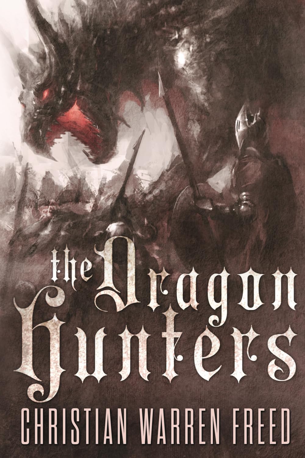 The Dragon Hunters: An Epic Fantasy Novel (Histories of Malweir)