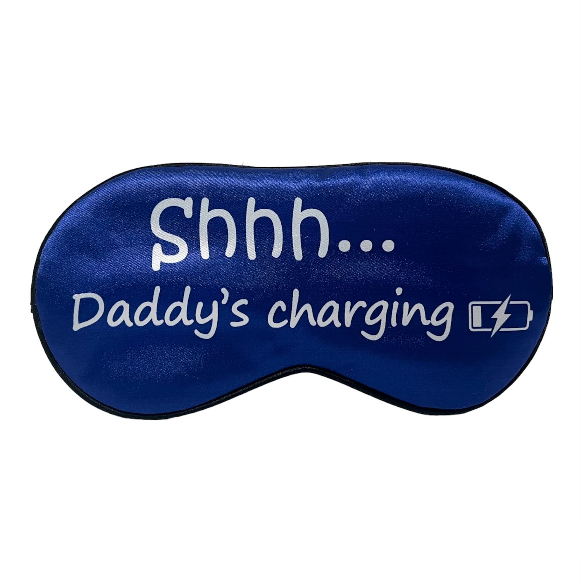 Shhh...Daddy's Charging Ultra Soft Sleep Mask for Dad