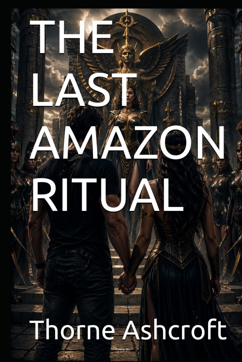THE LAST AMAZON RITUAL