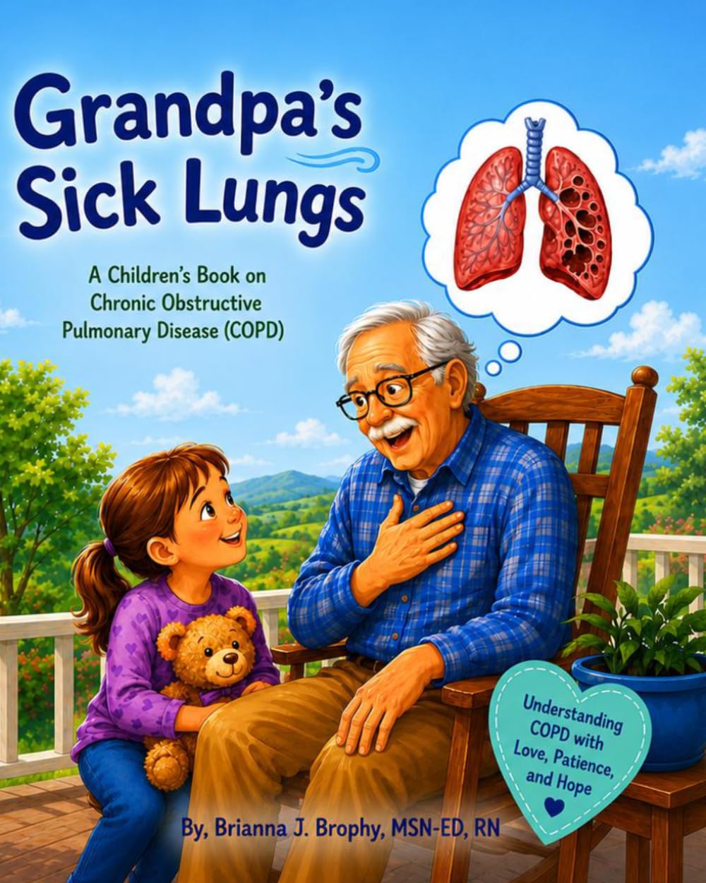 Grandpa's Sick Lungs: A Children's Book on Chronic Obstructive Pulmonary Disease (COPD)
