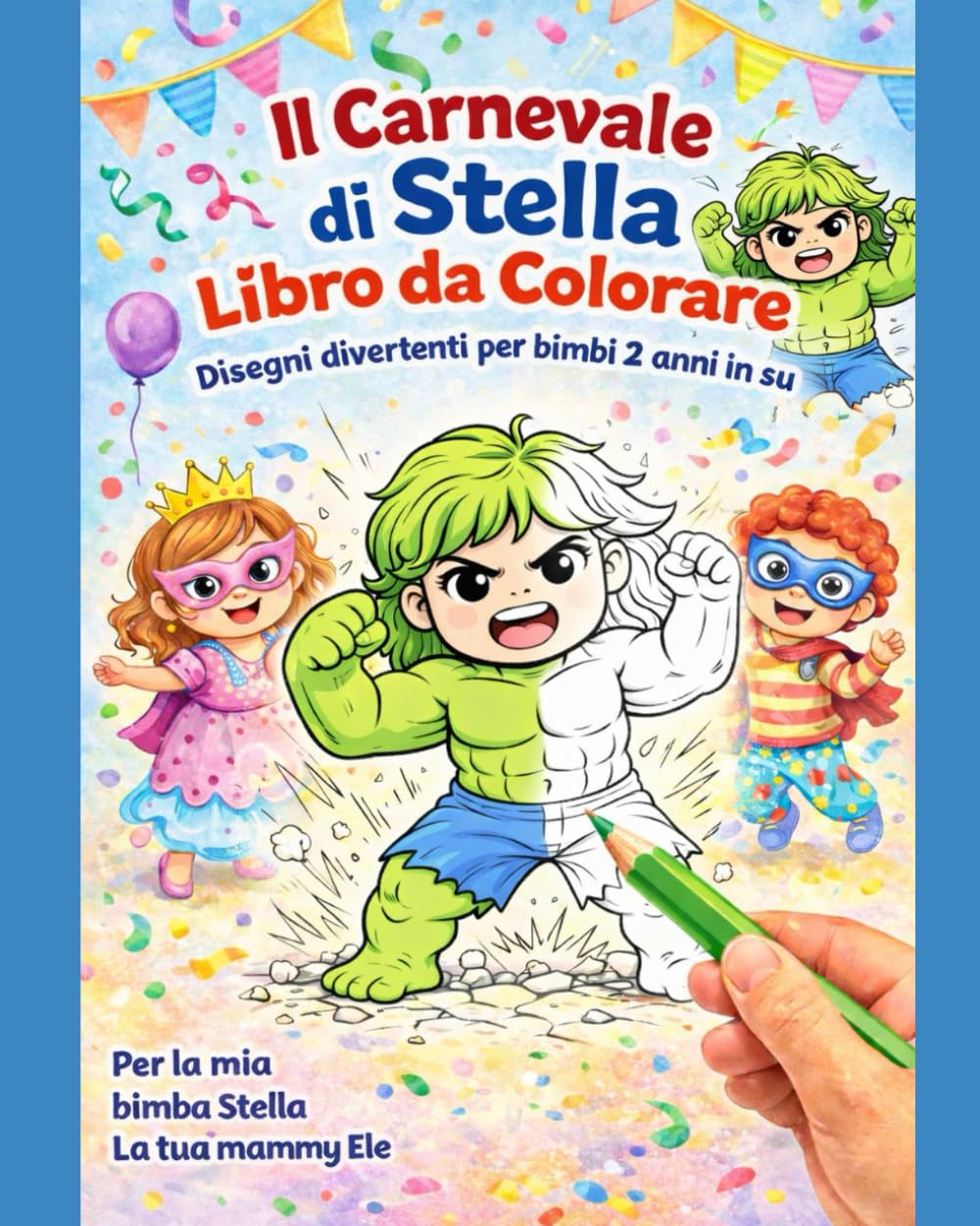 Il carnevale di Stella: Libro da colorare