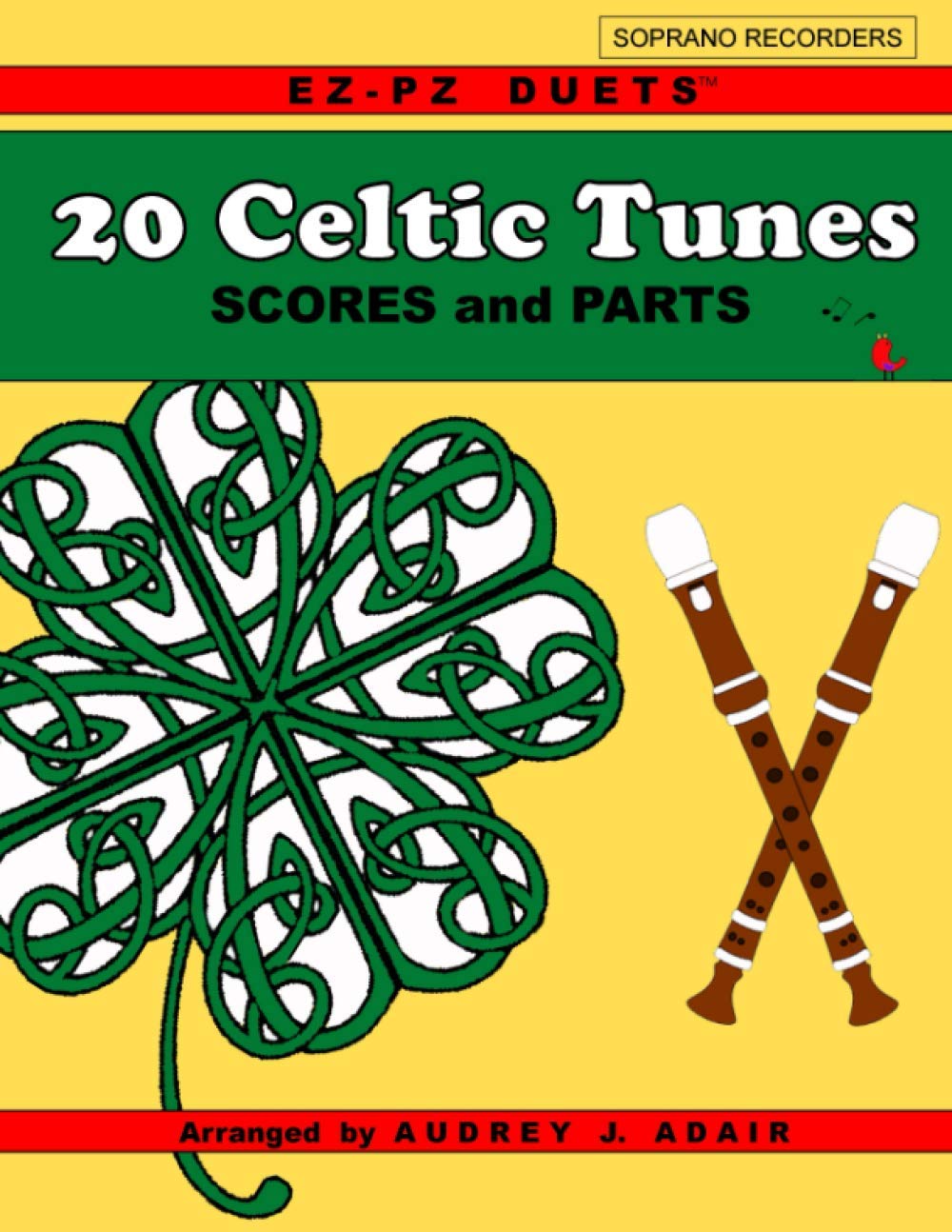 20 Celtic Tunes: EZ-PZ DUETS for Soprano Recorder (Recorder Duets)