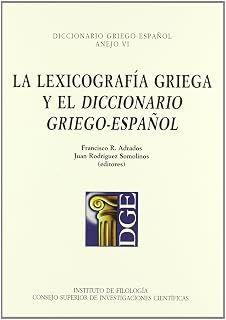 La Lexicografia Griega y el Diccionario Griego-Español