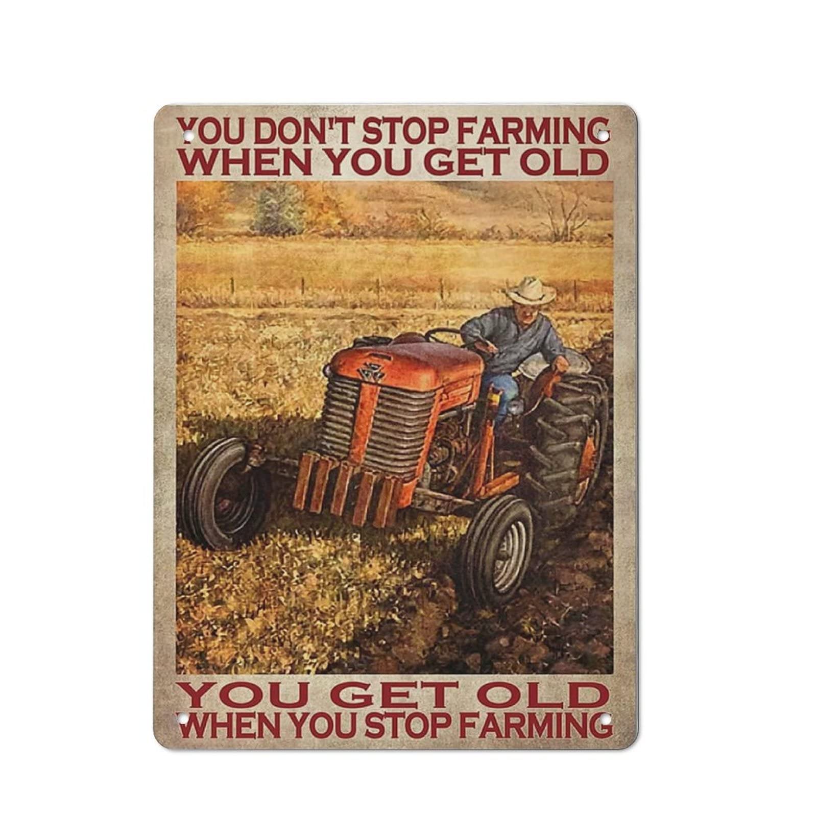 AOOEDM You Don't Stop Farming When You Get Old Tin Metal Sign Wall Decor Funny Inspirational Quote Wall Art Sign Vintage Tin Signs For Home Coffee Bar Man Cave Sign Pub Poster
