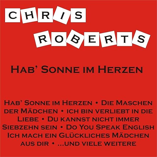 Habe Ich Dir Heute Schon Gesagt Dass Ich Dich Liebe Hab' ich dir heute schon gesagt, dass ich dich liebe von Chris Roberts