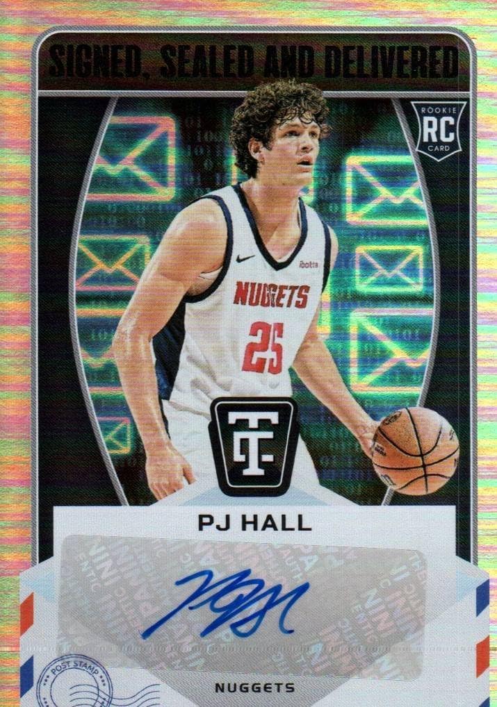 PJ Hall Autographed Rookie Card Signed, Sealed and Delivered Special Insert Collectible Basketball Card - 2025 Totally Certified Basketball Card #SD-HAL (Nuggets)