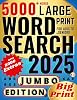 5000 Words Large Print Word Search for Adults & Seniors: Keep Your Mind Sharp and Prevent Dementia and Alzheimer’s With Brain-Stimulating Puzzles. Solutions Included - Jumbo Edition Paperback – Large Print, April 9, 2023