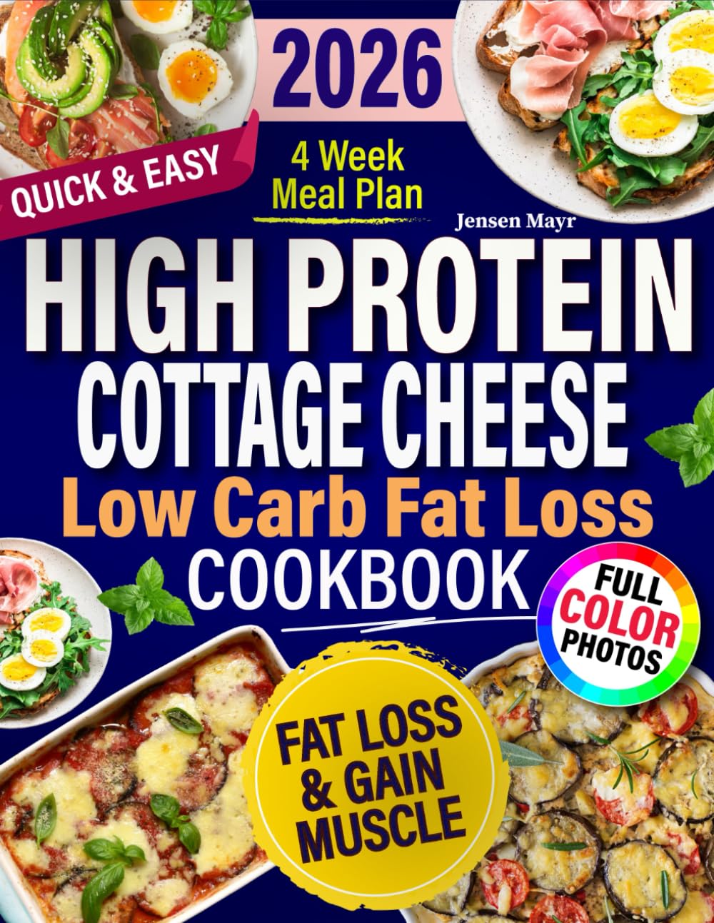 High protein Cottage Cheese cookbook 2026: Affordable low carb recipes for fat loss, lean muscle gain and healthy living, and hassle-free meal