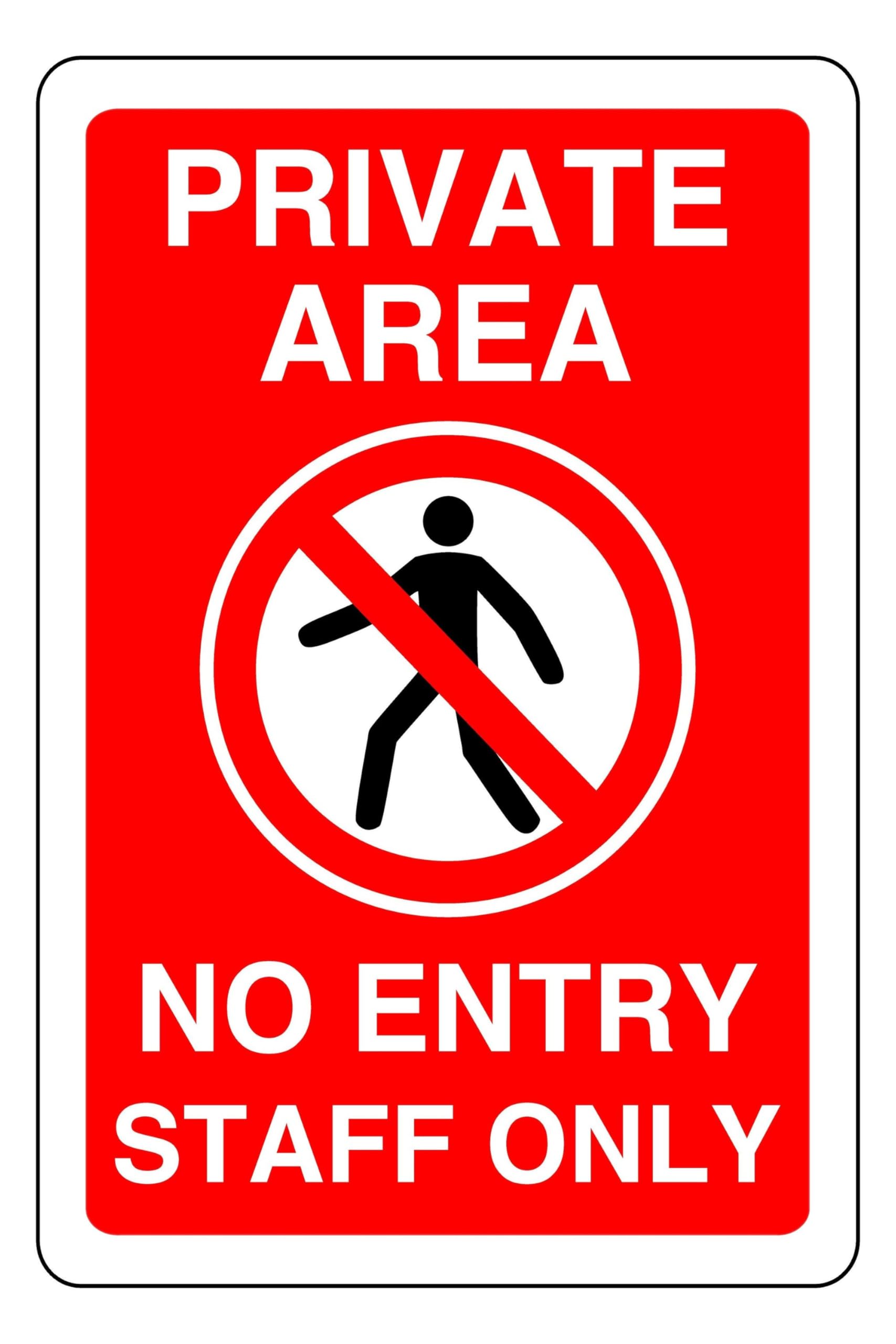 Private Area No Entry Staff Only - safety sign - 1.2mm Rigid plastic for indoor/outdoor usage (200mm x 150mm) Viewing Distance within 5m.