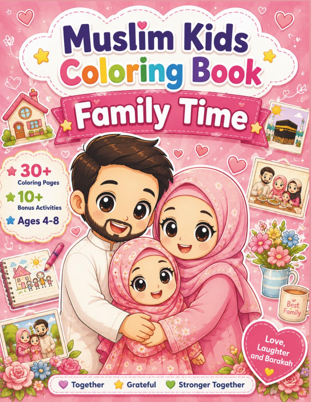 Muslim Kids Coloring Book: Family Time: A Cute and Simple Coloring Book for Muslim Toddlers and Young Children