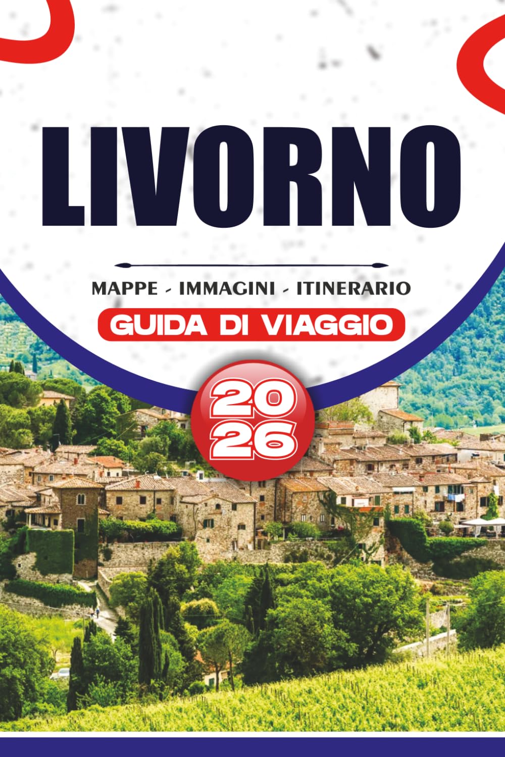LIVORNO GUIDA DI VIAGGIO 2026: Scopri spiagge, avventure costiere, cibo locale, gioielli nascosti, gite di un giorno e consigli intelligenti per esplorare la Toscana come un locale