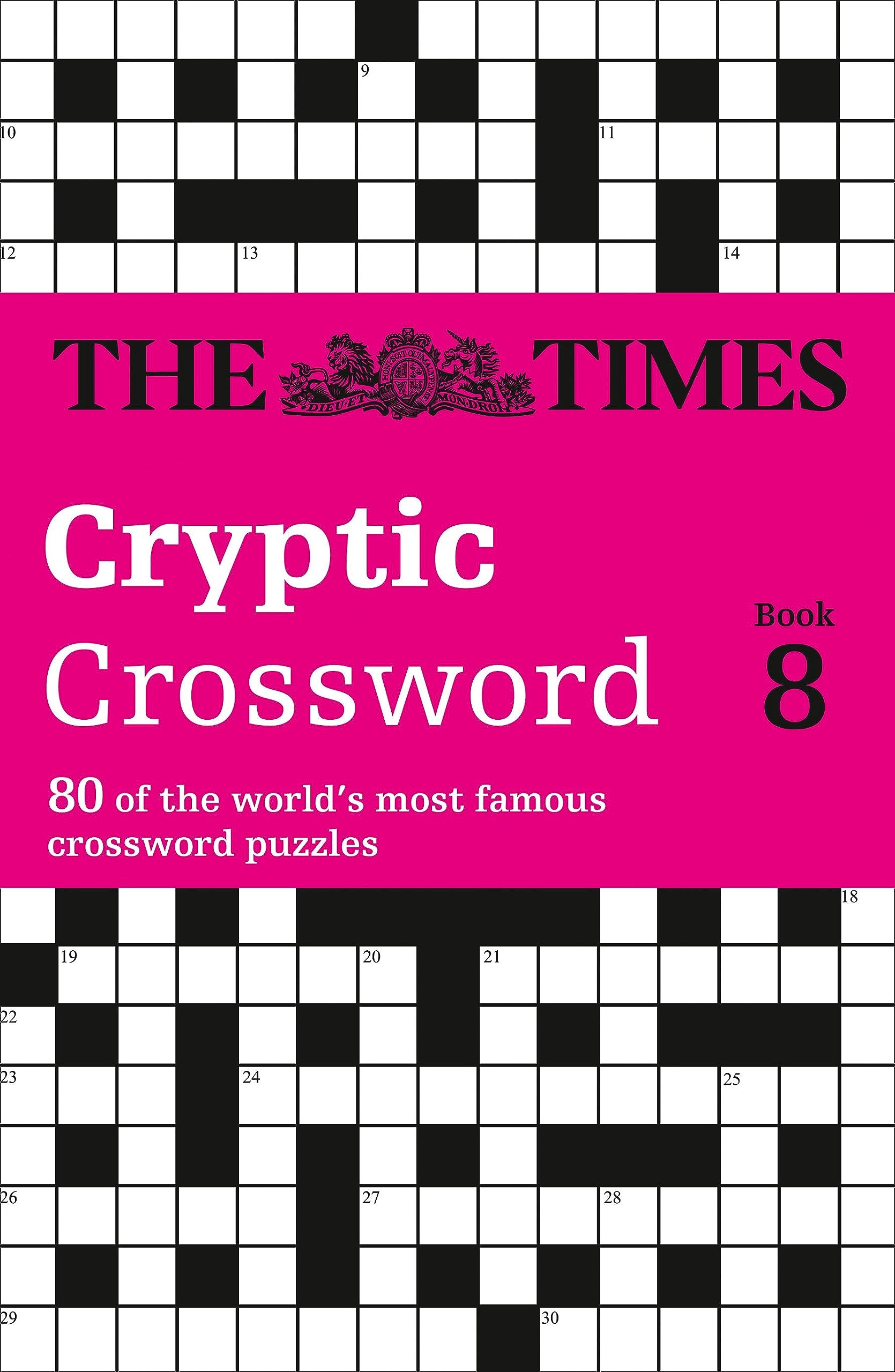 Times Cryptic Crossword Book 8: 80 of the world’s most famous crossword puzzles (The Times Crosswords)