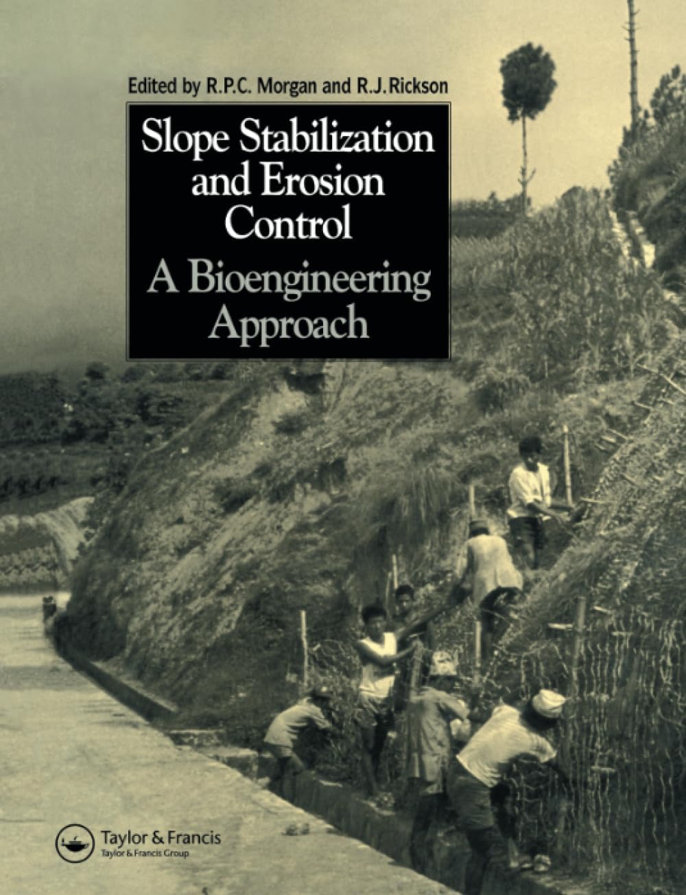 Slope Stabilization and Erosion Control: A Bioengineering Approach
