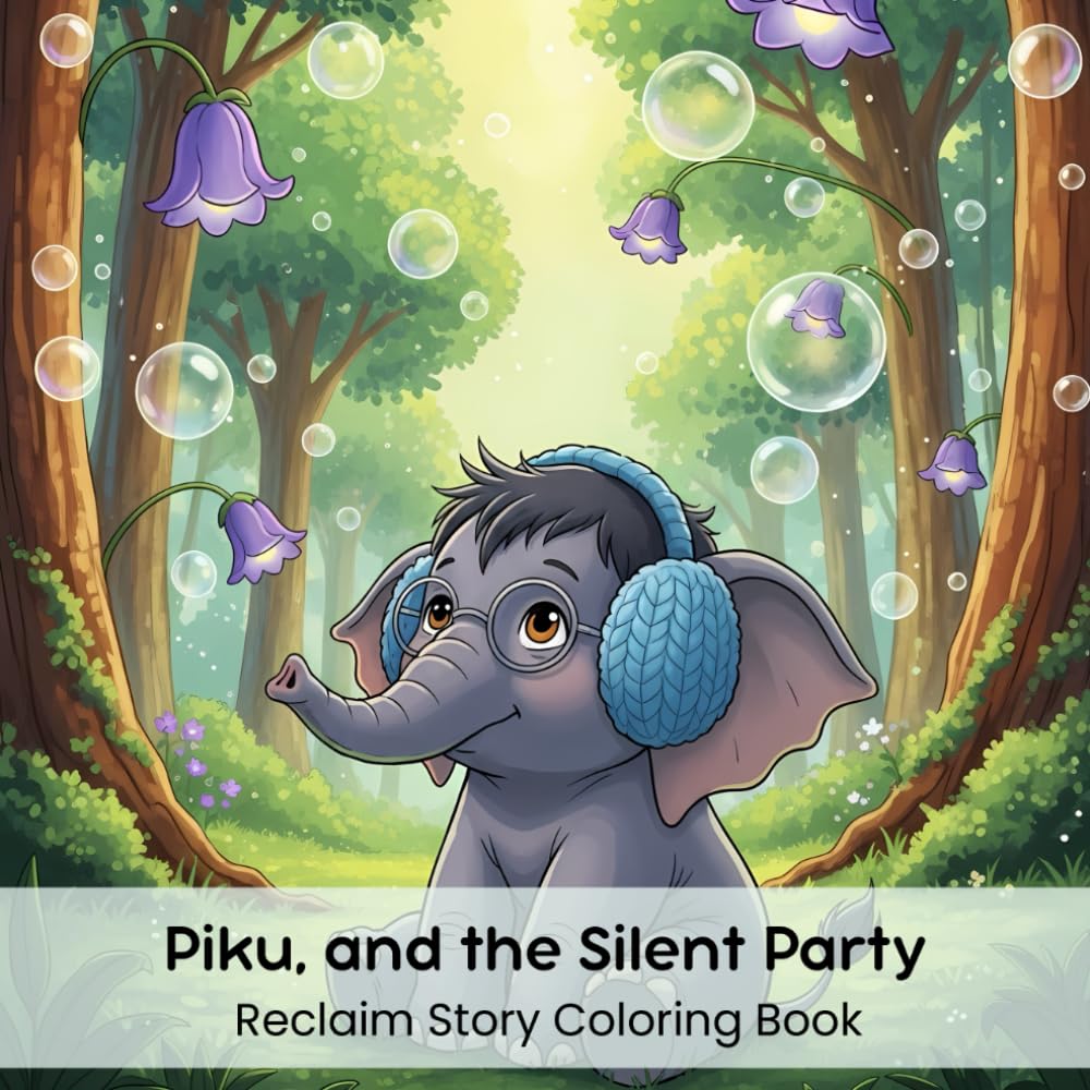 Piku and The Silent Party: Reclaim Story Coloring Book (8.5 x 8.5”)