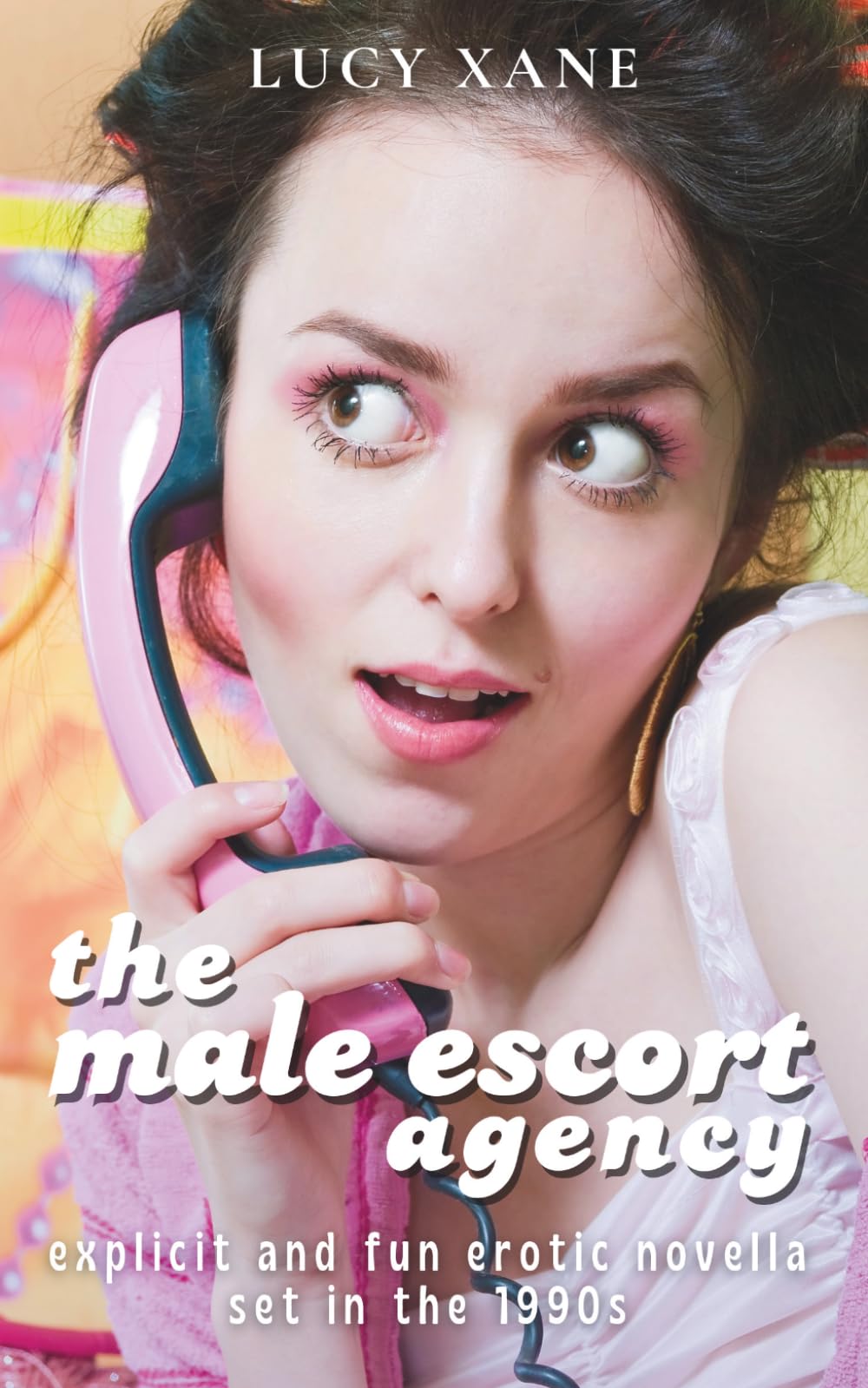 The Male Escort Agency: Explicit And Fun Erotic Novella Set In The 1990s (Retro Scandalous Collection)