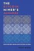 The Bitcoin Miners Almanac: Where Code Meets Business and Everything in Between Paperback – June 10, 2024