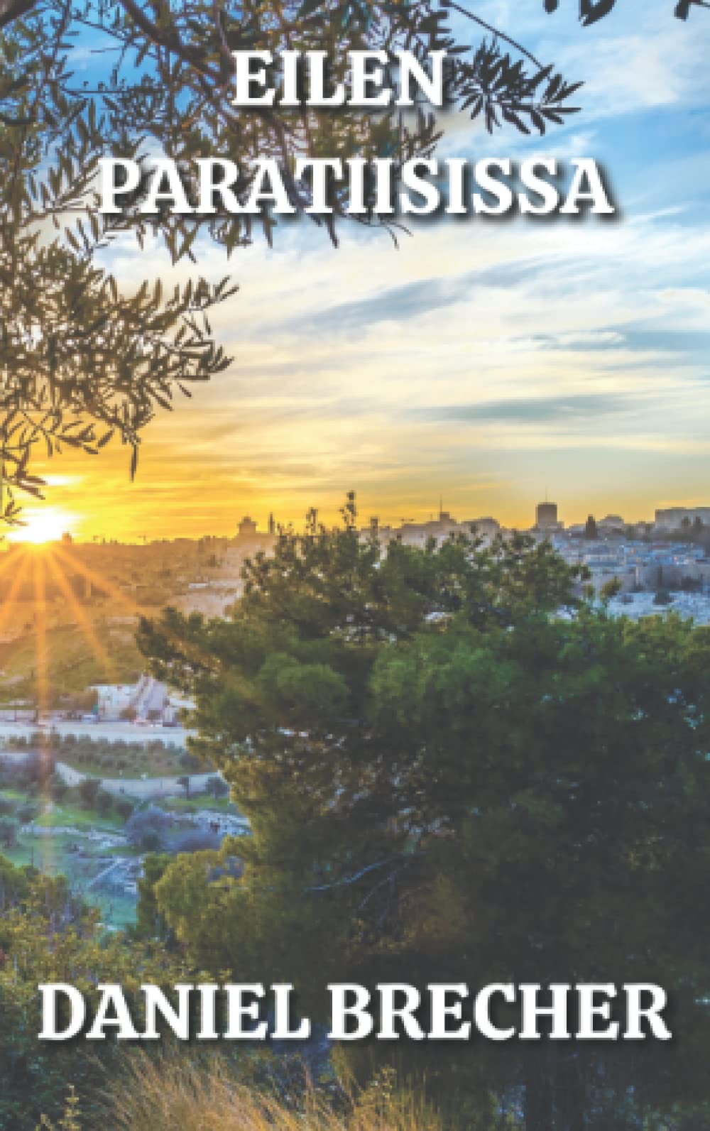 Eilen Paratiisissa (Paratiisisarja)